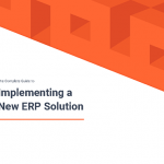 Complete Guide to Implementing a New ERP Solution