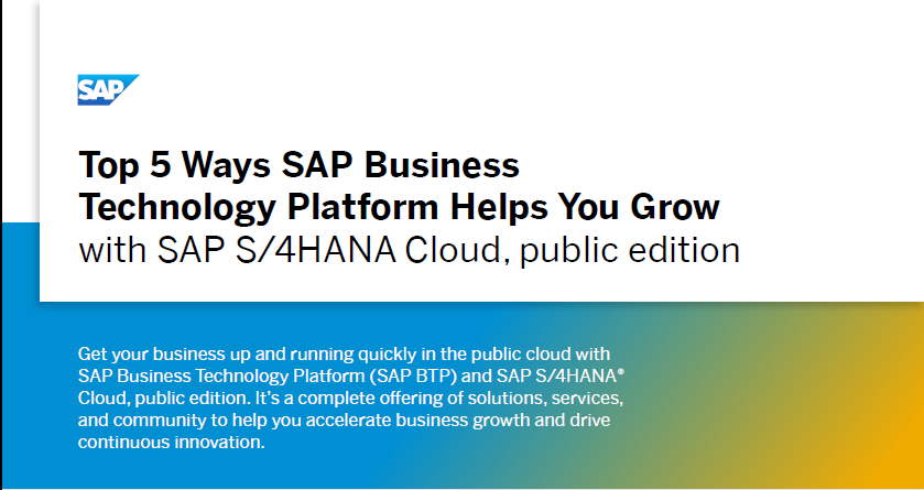 Top 5 Ways SAP Business Technology Platform Helps You Grow