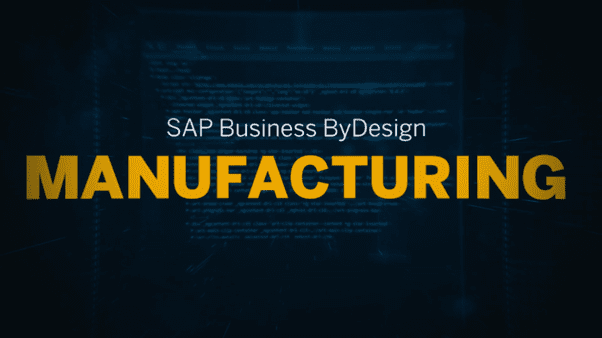 SAP BYD Manufacturing