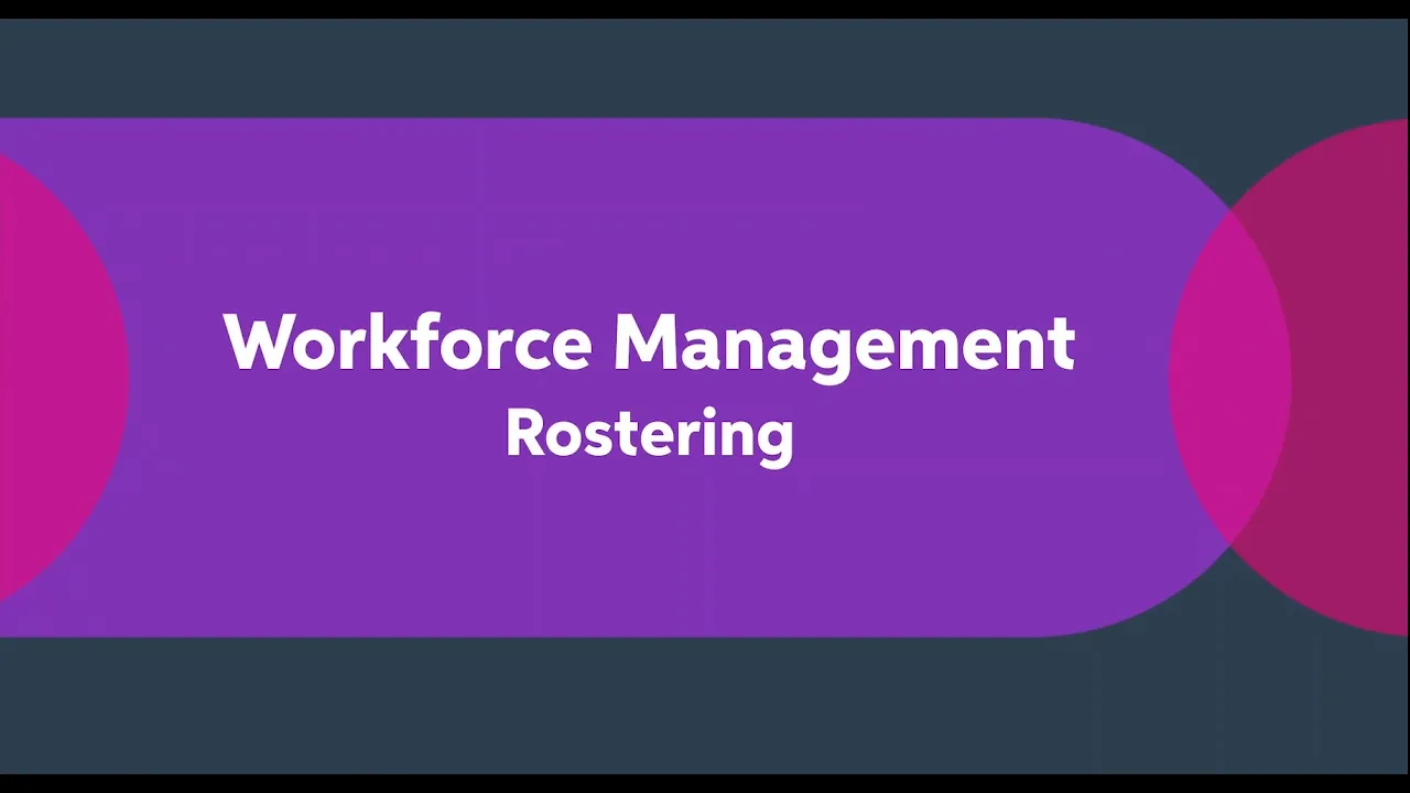 Workforce Management Rostering